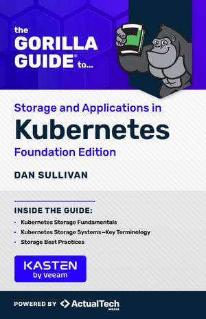the-gorilla-guide-to-storage-and-applications-in-kubernetes-foundation-edition-1