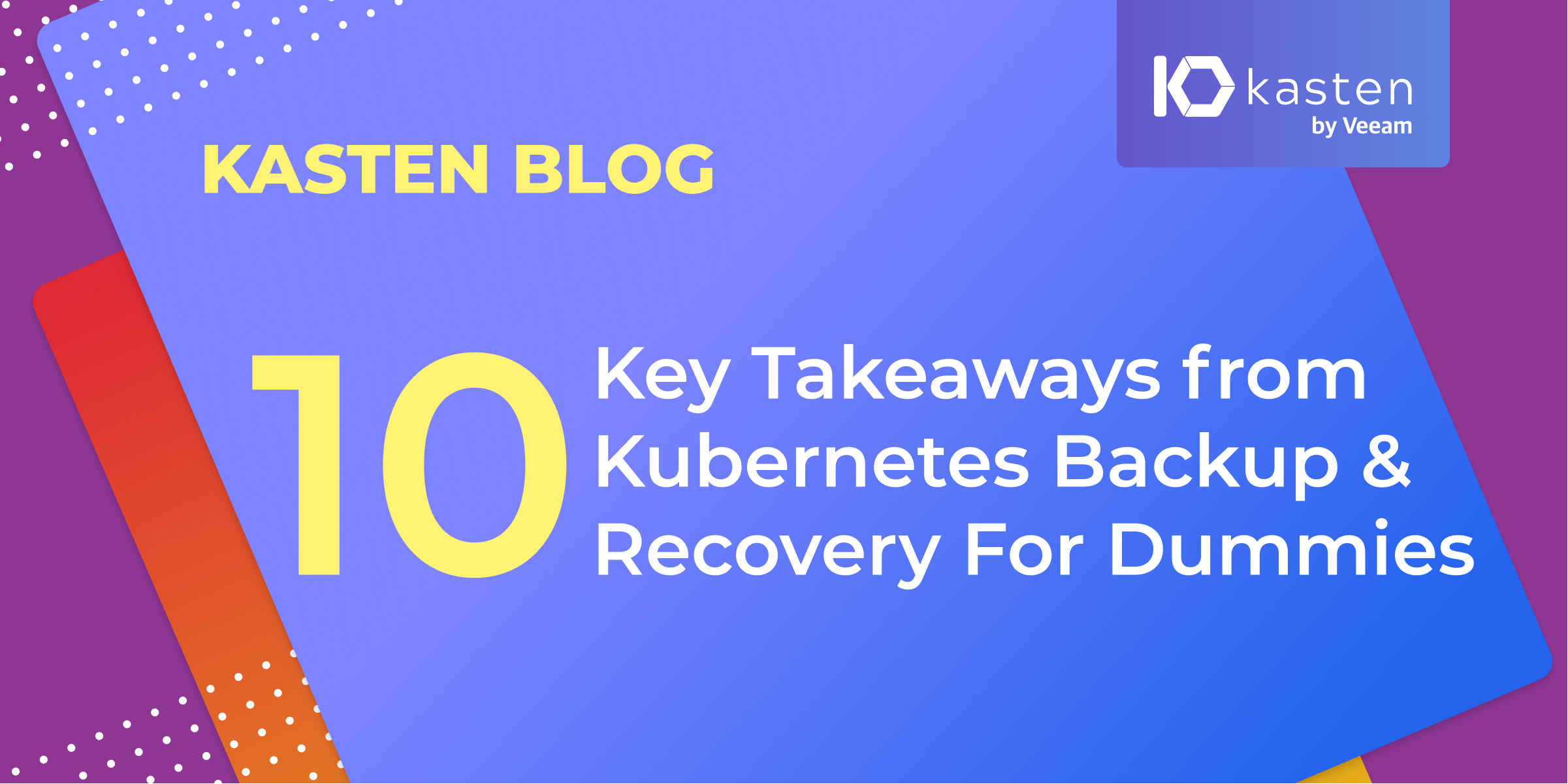 Kubernetes Backup & Recovery For Dummies