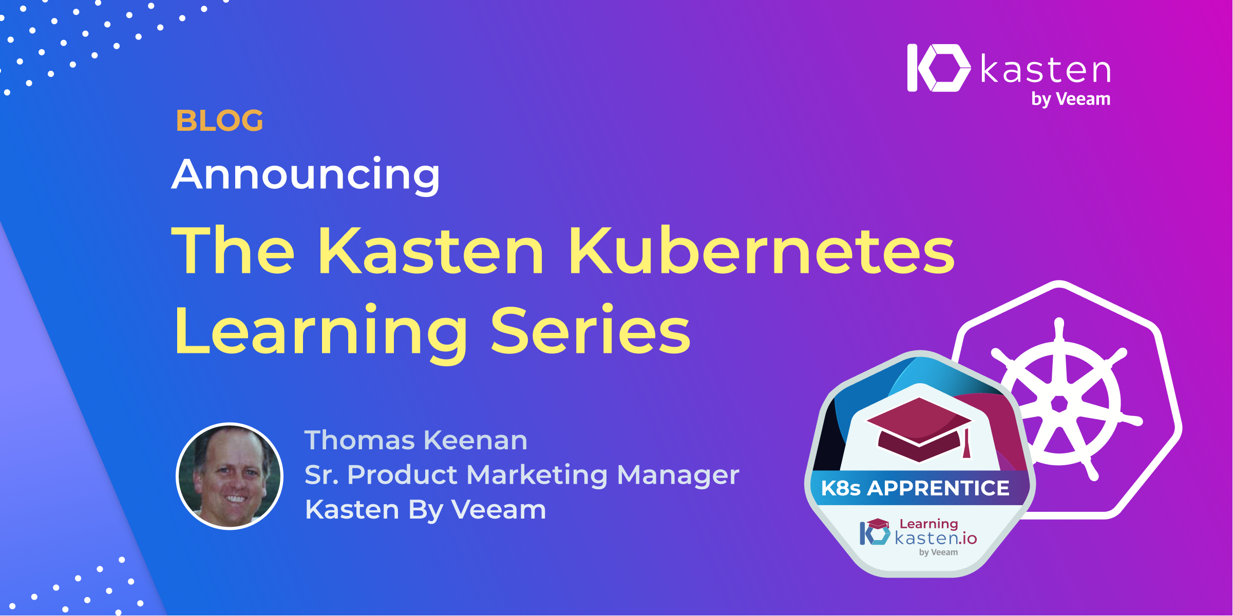 The Kasten Kubernetes Learning Series