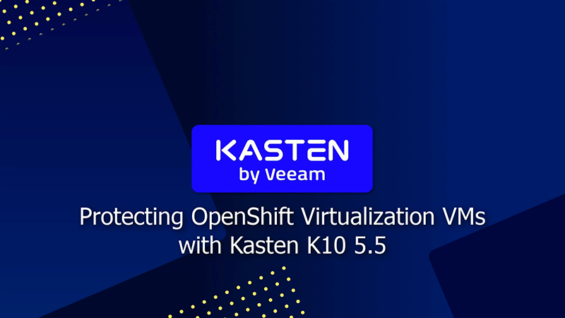 Protecting-OpenShift-Virtualization-VMs-with-Kasten-K10-5.5