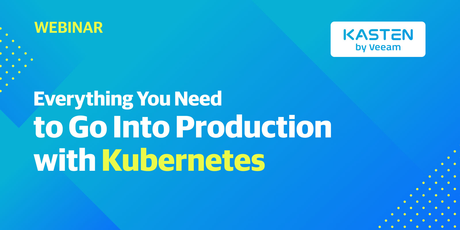 Everything-You-Need-to-Go-into-Production-with-Kubernetes