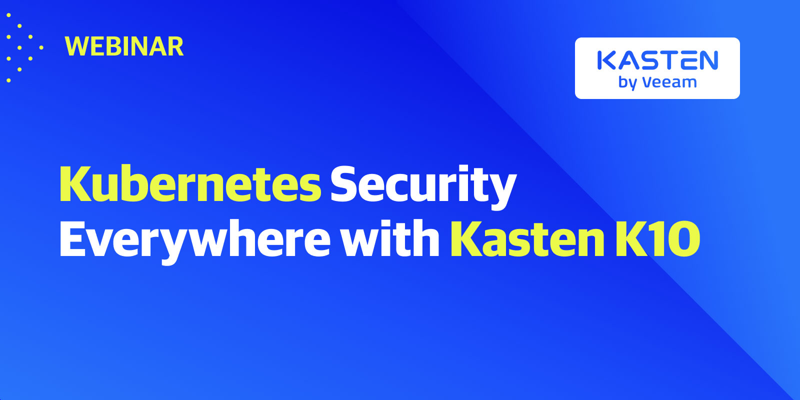 Kubernetes-Security-Everywhere-with-Kasten-K10