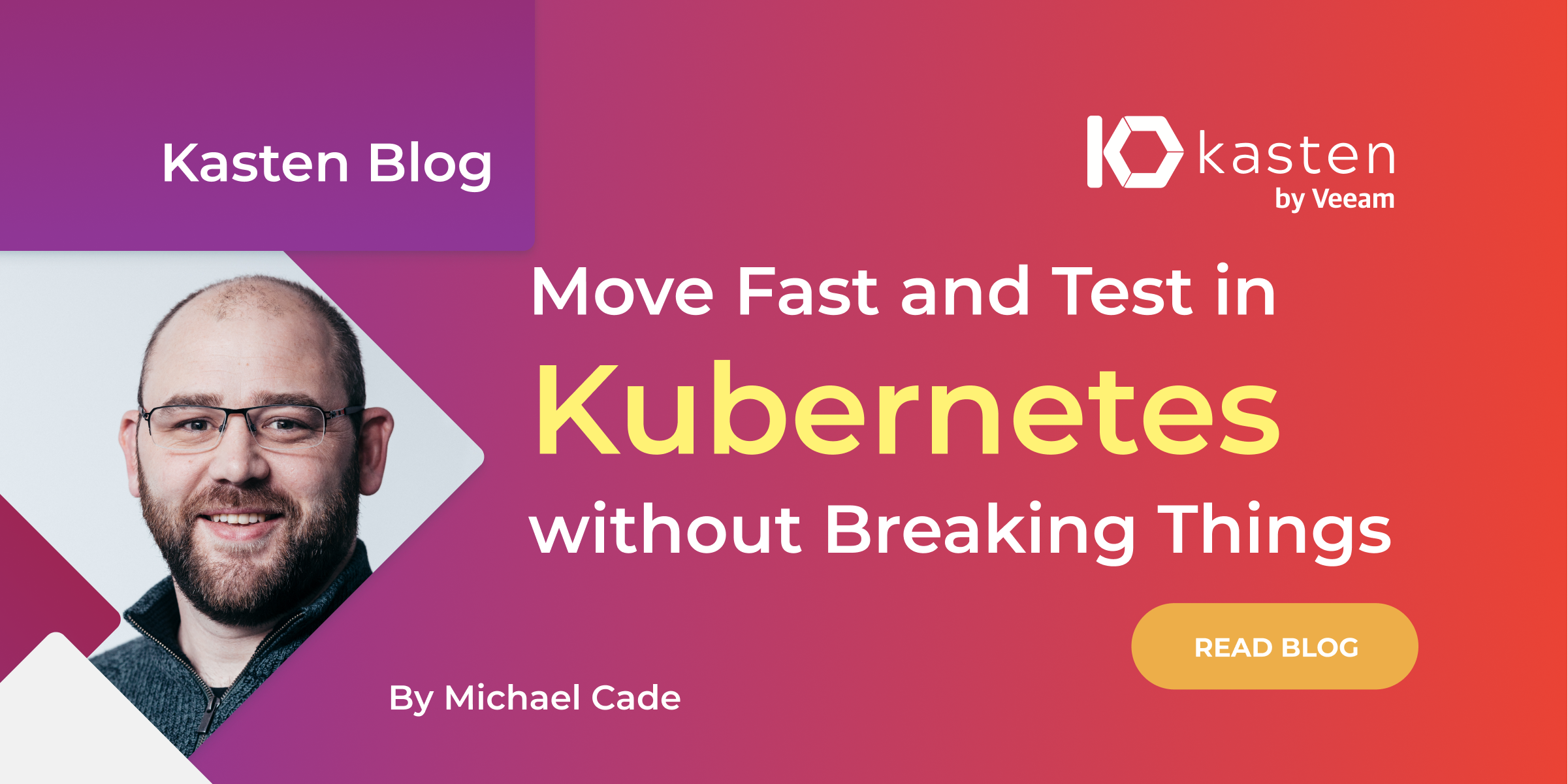 Move Fast and Test in Kubernetes